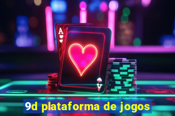 9d plataforma de jogos